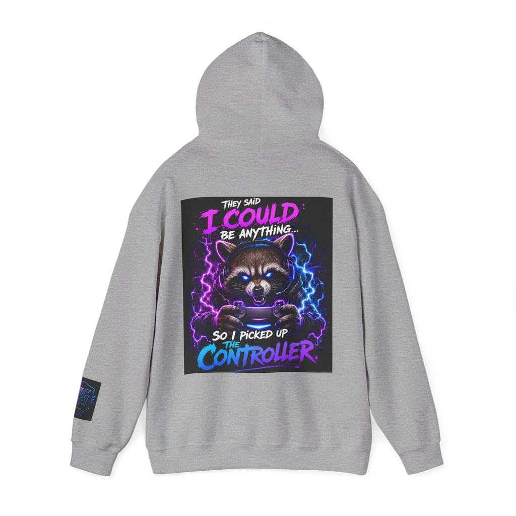Gaming Hoodie — “I Could Be Anything… So I Picked up the Controller” Raccoon Gamer Sweatshirt