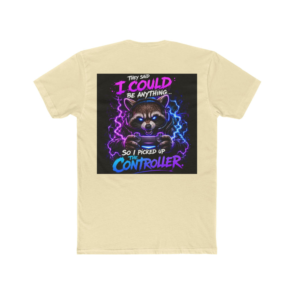 Gaming Raccoon T-Shirt — "I Could Be Anything So I Picked Up The Controller" Retro Gamer Tee