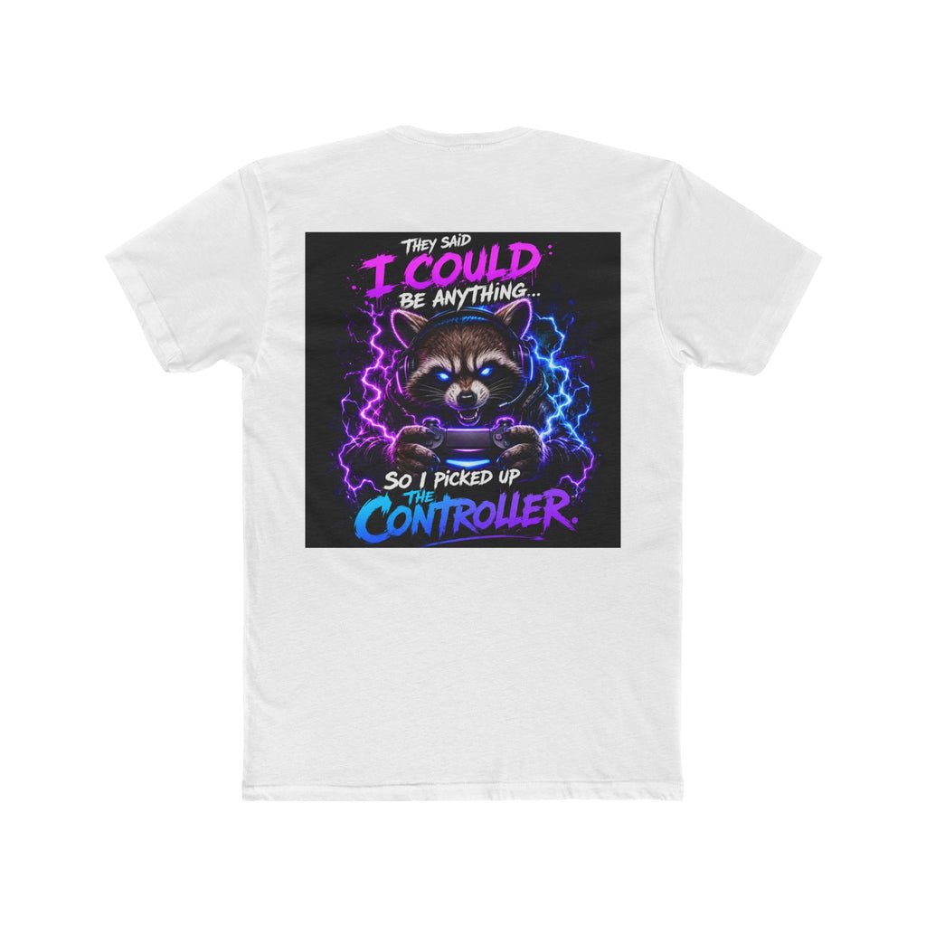 Gaming Raccoon T-Shirt — "I Could Be Anything So I Picked Up The Controller" Retro Gamer Tee