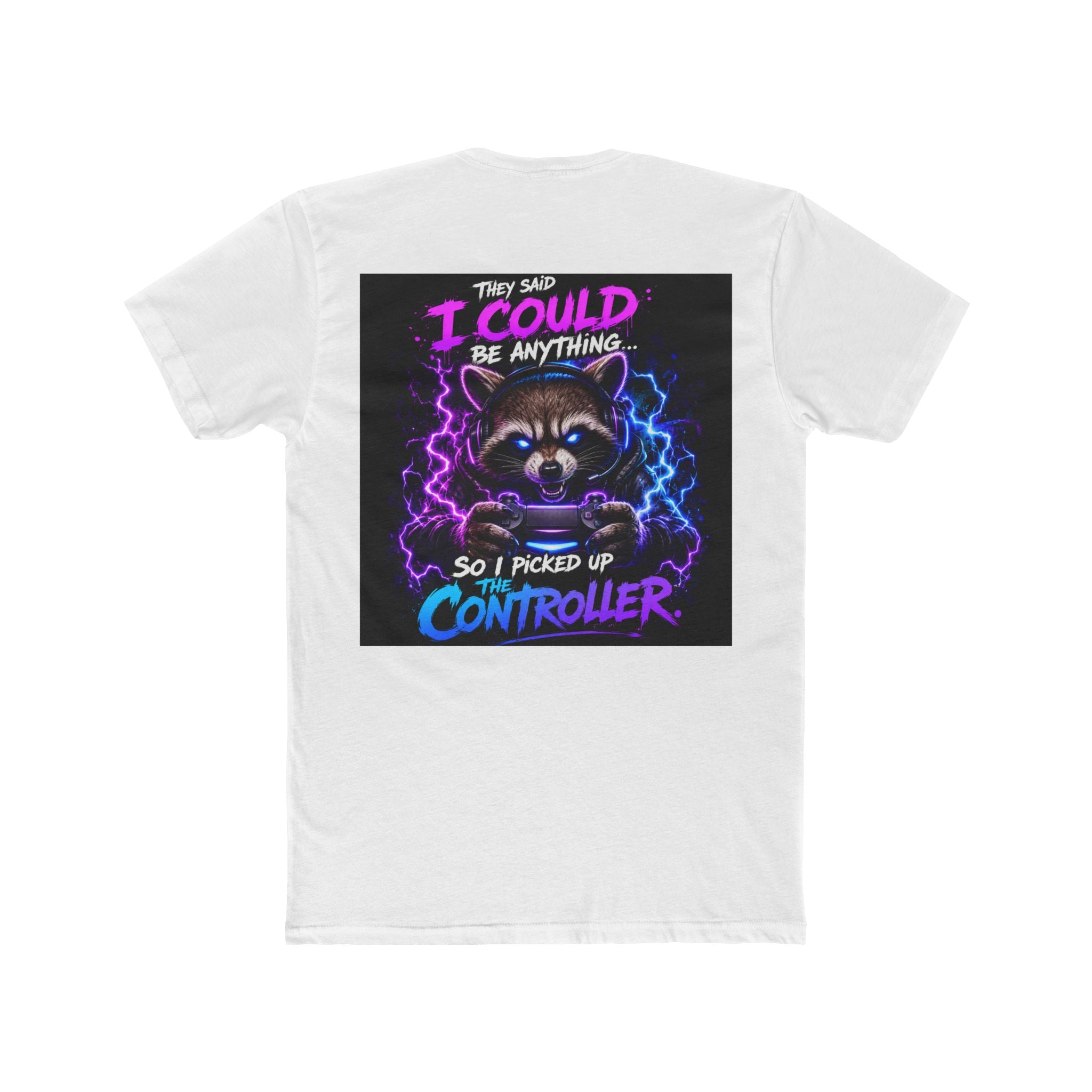 Gaming Raccoon T-Shirt — "I Could Be Anything So I Picked Up The Controller" Retro Gamer Tee