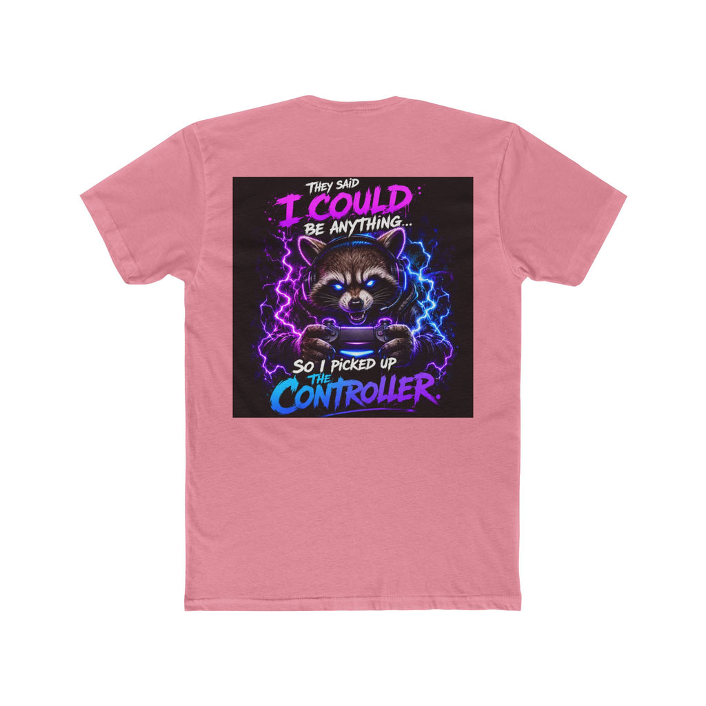 Gaming Raccoon T-Shirt — "I Could Be Anything So I Picked Up The Controller" Retro Gamer Tee
